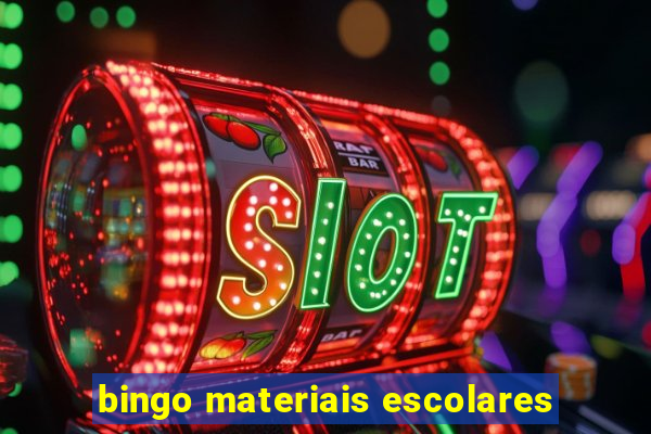 bingo materiais escolares